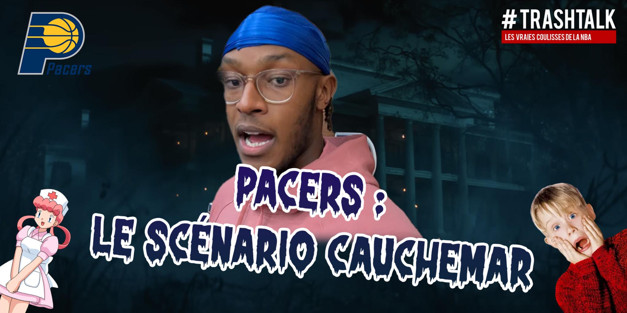 Cauchemar Pacers