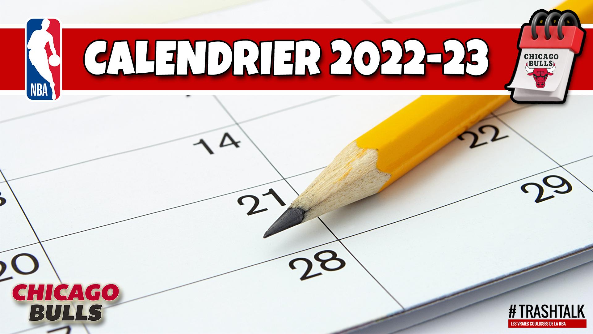 Calendrier Saison NBA 2022-2023 Chicago Bulls