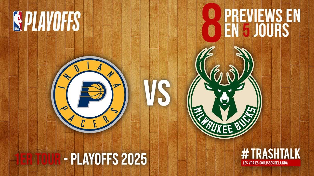 pacers bucks apéro trashtalk preview playoffs nba
