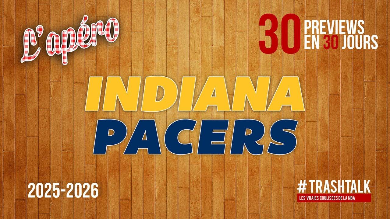 pacers preview apéro trashtalk